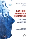 DE LUCA DORIANO V., Cantiere magnifica humanitas Una lettura pastorale, Edizioni Paoline / San Paolo, Torino 2026