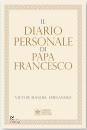 FERNANDEZ VICTOR M., Il diario personale di Papa Francesco, LIBRERIA EDITRICE VATICANA,  2026
