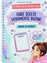 immagine di La guida delle ragazze per fare scelte veramente..