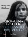 immagine di Soffiando nel vento Donne che non si arrendono