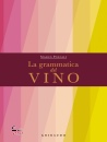 POZZALI MARCO, La grammatica del vino