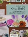 VOLPINI MARGHERITA, Orto bub� Guida pratica di orticoltura terapeutica, Altravista,  2026