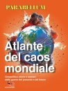 PARABELLUM, Atlante del caos mondiale Geopolitica, storia e .., Mondadori, Milano 2026