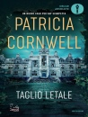 CORNWELL PATRICIA, Taglio letale