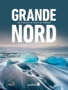 ETIENNE JEAN-LOUIS, Grande Nord Un viaggio in capo al mondo
